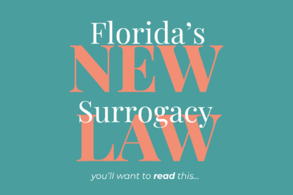 Florida’s New Surrogacy Law: What It Could Mean for Surrogacy Journeys  